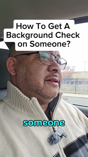 How To Get a Background Check on Someone?