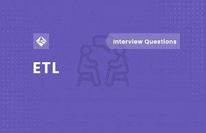ETL Interview Questions and Answers