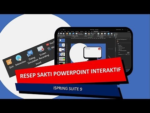 Mengenal Ispring Suite 9 untuk Membuat Powerpoint yang luar biasa