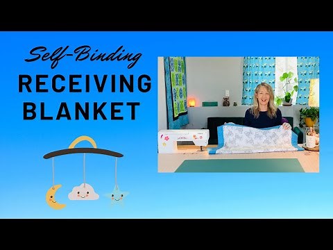 Self-Binding Flannel Receiving Blanket Tutorial