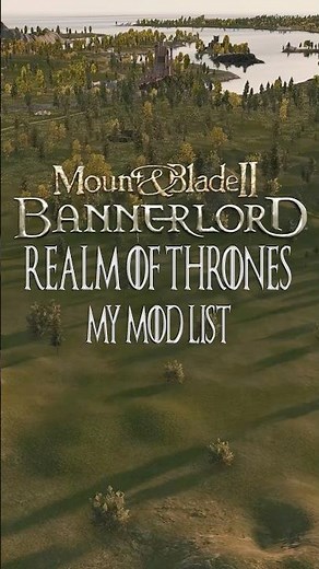 These Mods Bring Realm of Thrones to Life | My Bannerlord - Realm of Thrones Mod List