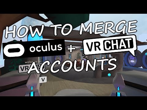 How to merge your Oculus or Steam Account with a VRChat Account | VRChat Tutorial