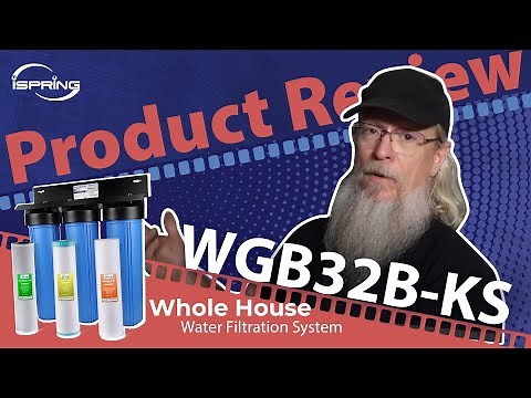Water Upgrade: iSpring WGB32B-KS Whole House Water Filter System Install