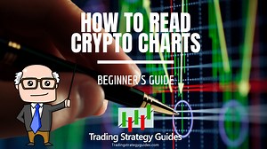 How To Read Crypto Charts – Beginner’s Guide