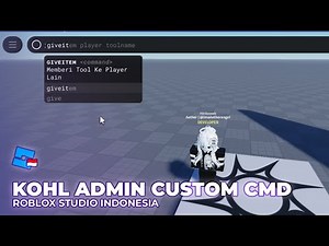 KOHL ADMIN CUSTOM COMMANDS | Roblox Studio Indonesia