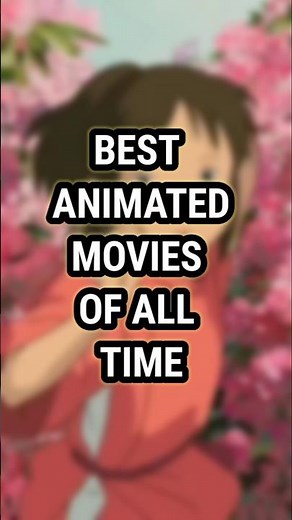 Best Animated Movies Of All Time!! #top10 #animated #movies