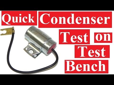 How to do quick condenser capacitor test on an electric test bench