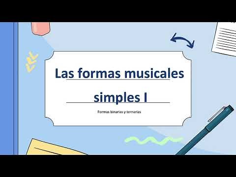 Formas Musicales Simples I - Formas binarias y ternarias