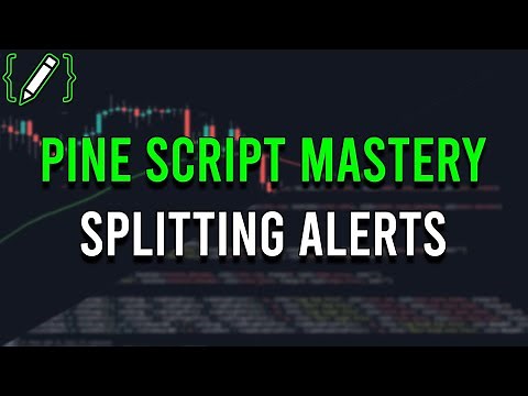 How To SPLIT ALERTS • Pine Script [OUTDATED V4] Tutorial
