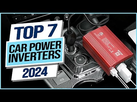 Top 7 Best Car Power Inverters 2024