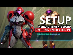 How to Setup Ryubing Emulator & Play Metroid Prime 4 Beyond PC