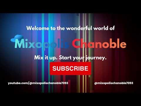 Mixopolis Chanoble Channel 2025 Trailer