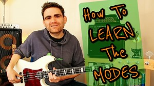 How To Learn The Modes On Bass Guitar & Make Them Easy To Understand – YT111 - eBassGuitar