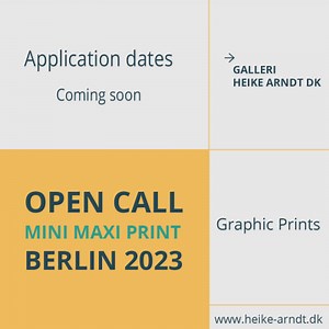 Mini Maxi Print Open Call New - Galleri Heike Arndt DK