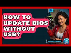 How To Update BIOS Without USB? - Your Computer Companion