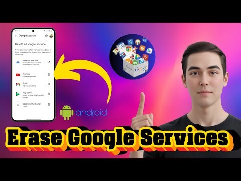 How To Delete Google Services From Android - Full Guide