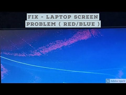 FIX - Laptop Screen Problem ( RED / Blue)