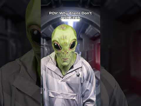 POV: Why aliens don't visit Earth