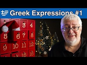 24 Days of Greek Expressions | Advent Calendar Series 1
