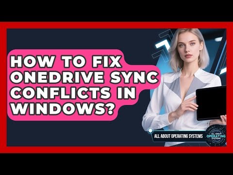 How To Fix OneDrive Sync Conflicts In Windows? - All About Operating Systems