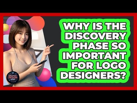 Why Is The Discovery Phase So Important For Logo Designers? - Graphic Design Nerd
