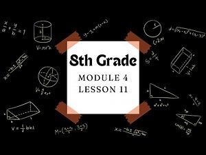 8th Grade Module 4 Lesson 11 (Eureka Math Squared)
