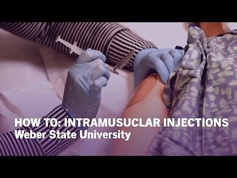 How To Give Injections: Intramuscular (IM) Injections - Weber State University
