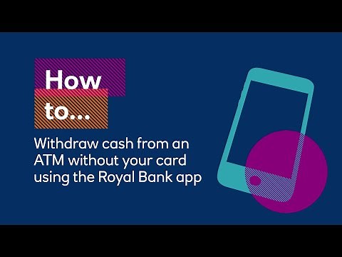How to withdraw cash from an ATM without your card using your Royal Bank app