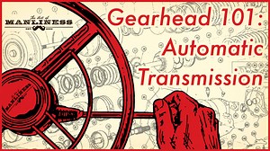 Gearhead 101: Understanding Automatic Transmission