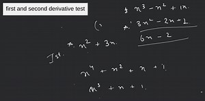 first and second derivative test... | Filo