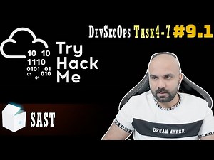 SAST : Task 4-7 : DevSecOps : TryHackMe : Walk through 9.1