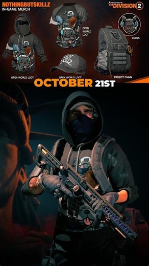 Unlock Every Item from The Division 2 x NothingButSkillz Collab until October 21st!