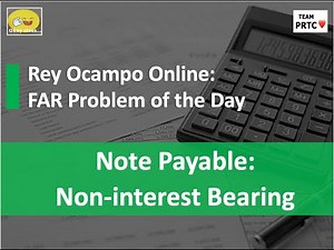 FAR Problem of the Day (Dec. 8, 2025) - Note payable (installment, non-interest bearing)