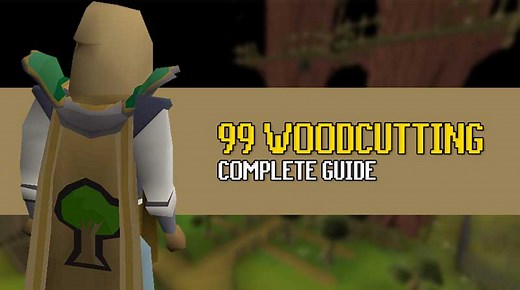 OSRS Complete Woodcutting Guide 1-99 (with Forestry!) - OSRS Guide