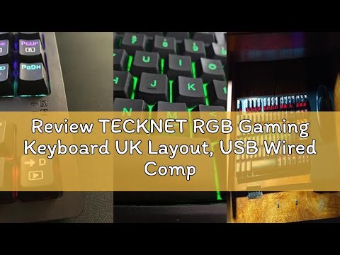 Review TECKNET RGB Gaming Keyboard UK Layout, USB Wired Computer Keyboard with 15-Zone RGB Illuminat