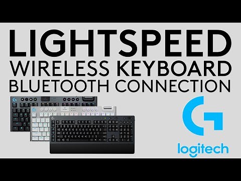 How to connect your Logitech LIGHTSPEED Wireless Keyboard with Bluetooth