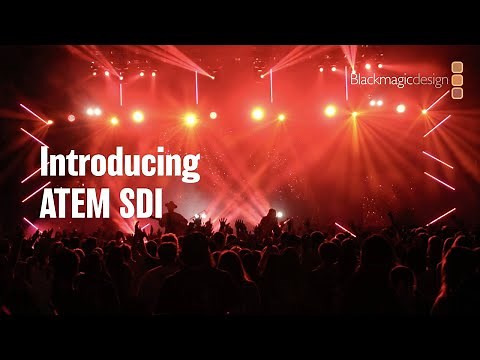Introducing ATEM SDI