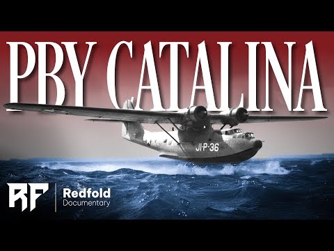 World War 2 Documentary: PBY Catalina – The Quiet Hero of the War at Sea