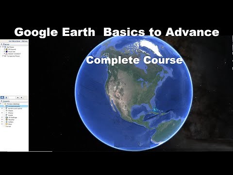 Google Earth Pro Basics to Advanced Tools Tutorial | A to Z Practical Guide