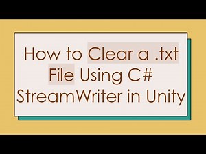 How to Clear a .txt File Using C# StreamWriter in Unity