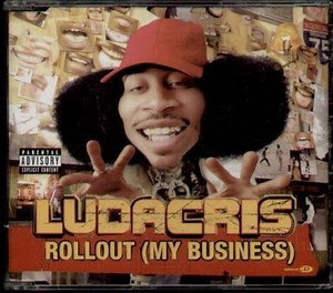 Ludacris - Rollout (My Business)