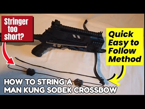 How to String a Man Kung Sobek Multi-Shot Magazine Pistol Crossbow