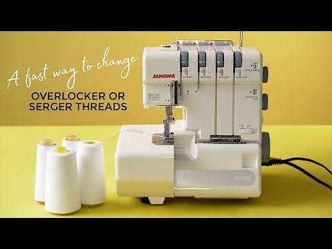 A fast way to change overlocker or serger threads