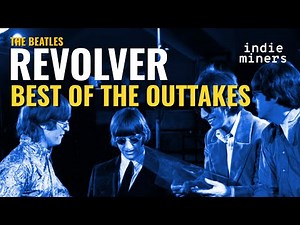 BEATLES REVOLVER 2022 BEST OF THE OUTTAKES!