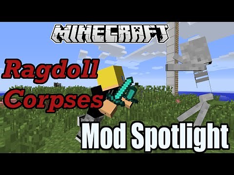 Ragdoll Corpse Mod Spotlight - Awesome Ragdoll Physics (Minecraft 1.7.10).