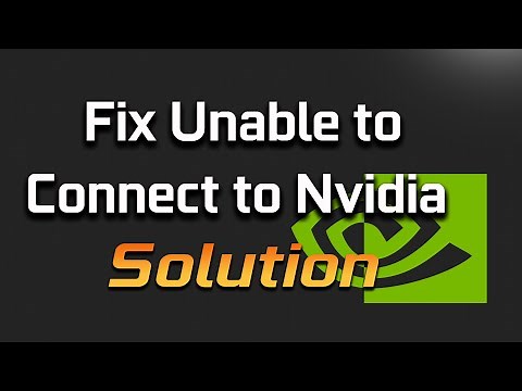 How to Fix "Unable to connect to NVIDIA" Driver Error in Windows 11 and Windows 10 [Solution]