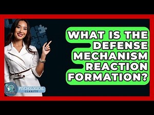 What Is The Defense Mechanism Reaction Formation? - Psychological Clarity