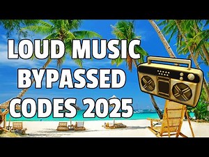 LOUD MUSIC BYPASSED Roblox Ids (WORKING 2025)