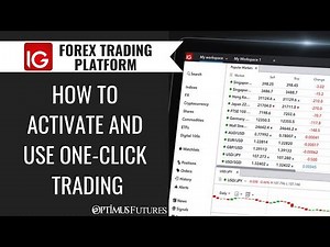 IG Forex Trading Platform - How to Activate and use One-Click Trading