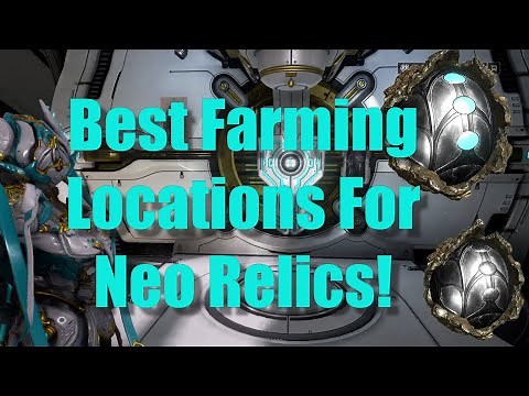 Best Neo Relic Farming Locations in Warframe | Farmers Guide
